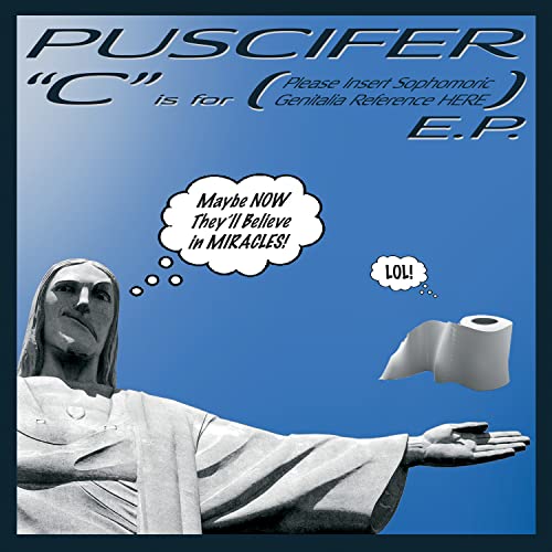 Puscifer | C Is For (Please Insert Sophomoric Genitalia Reference Here) - Vinyl