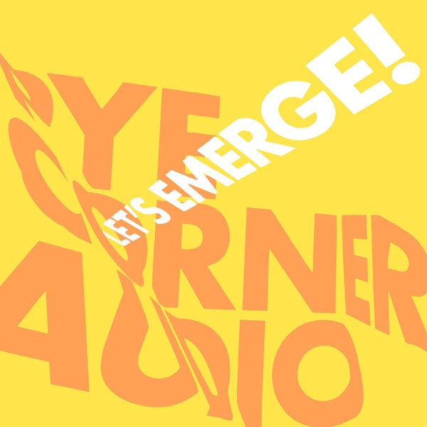 Pye Corner Audio | Let's Emerge! - CD