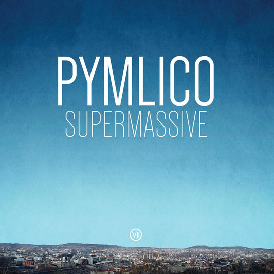 Pymlico | Supermassive - Vinyl