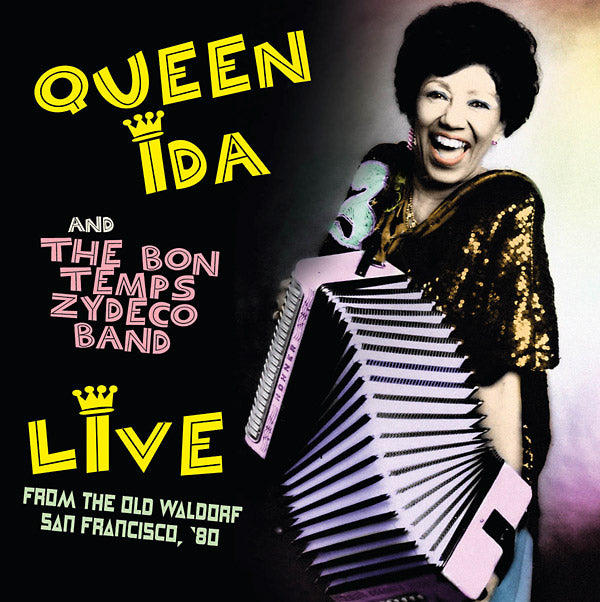 QUEEN IDA AND THE BON TEMPS ZYDECO BAND | Live From The Old Waldorf, San Francisco, '80 - CD
