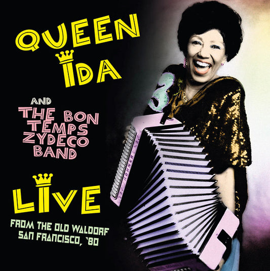 QUEEN IDA AND THE BON TEMPS ZYDECO BAND | Live From The Old Waldorf, San Francisco, '80 - CD