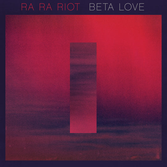 Ra Ra Riot | Beta Love - Vinyl