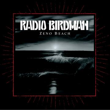 Radio Birdman | Zeno Beach - CD