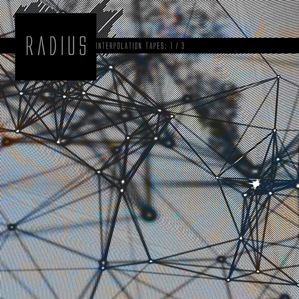 RADIUS | Interpolation Tapes [Restoration 1/3] - CD