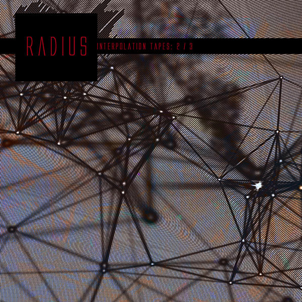 RADIUS | Interpolation Tapes [Restoration 2/3] - CD