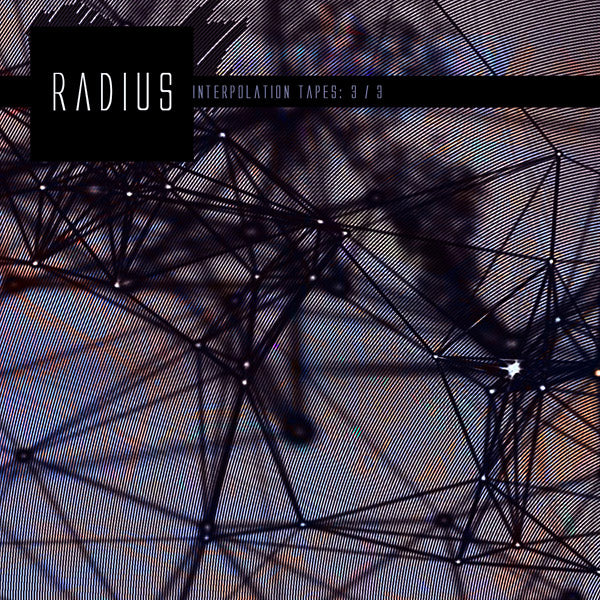 RADIUS | Interpolation Tapes [Restoration 3/3] - CD