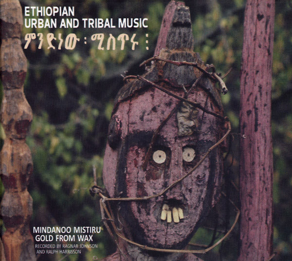 Ragnar Johnson | Ethiopian Urban And Tribal Music: Mindanoo Mistiru/Gold From Wax - CD
