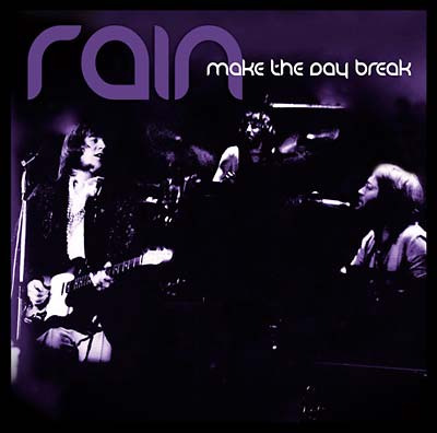 RAIN (SWEDEN) | Make the Day Break - CD