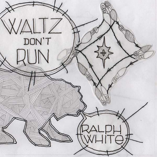 RALPH WHITE | Waltz Don't Run - Vinyl