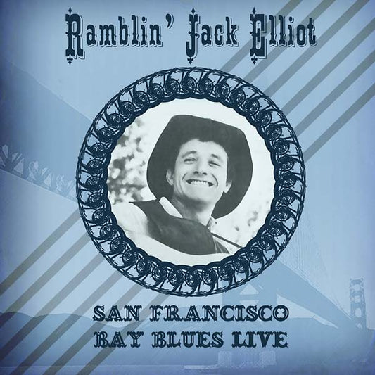 RAMBLIN' JACK ELLIOTT | San Francisco Bay Blues Live - CD