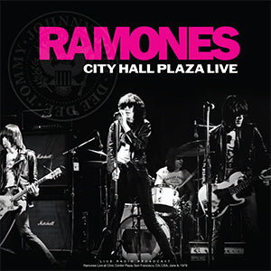 Ramones | City Hall Plaza Live [Import] - Vinyl