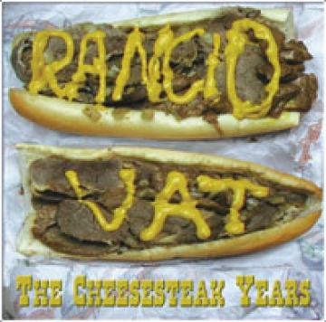 Rancid Vat | Cheesesteak Years, The - CD
