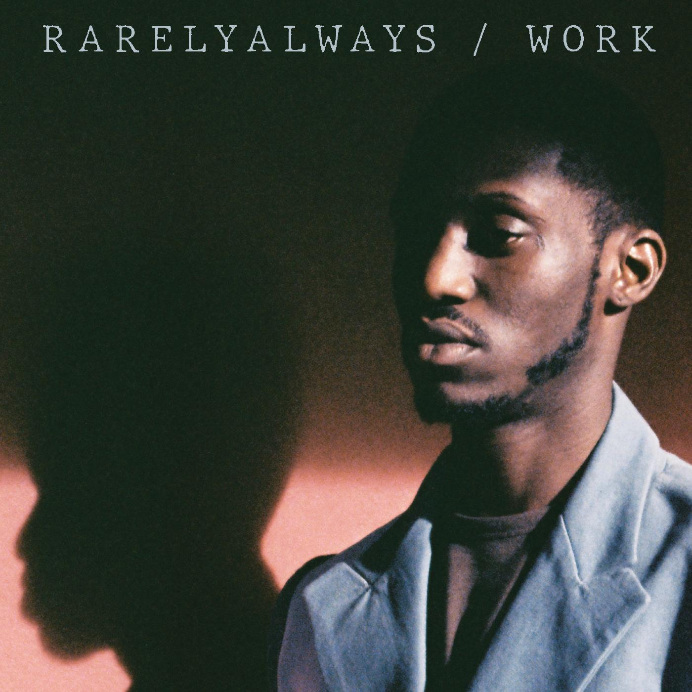 RarelyAlways | WORK - Vinyl