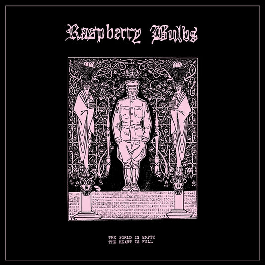 RASPBERRY BULBS | The World Is Empty, The Heart Is Full - Vinyl