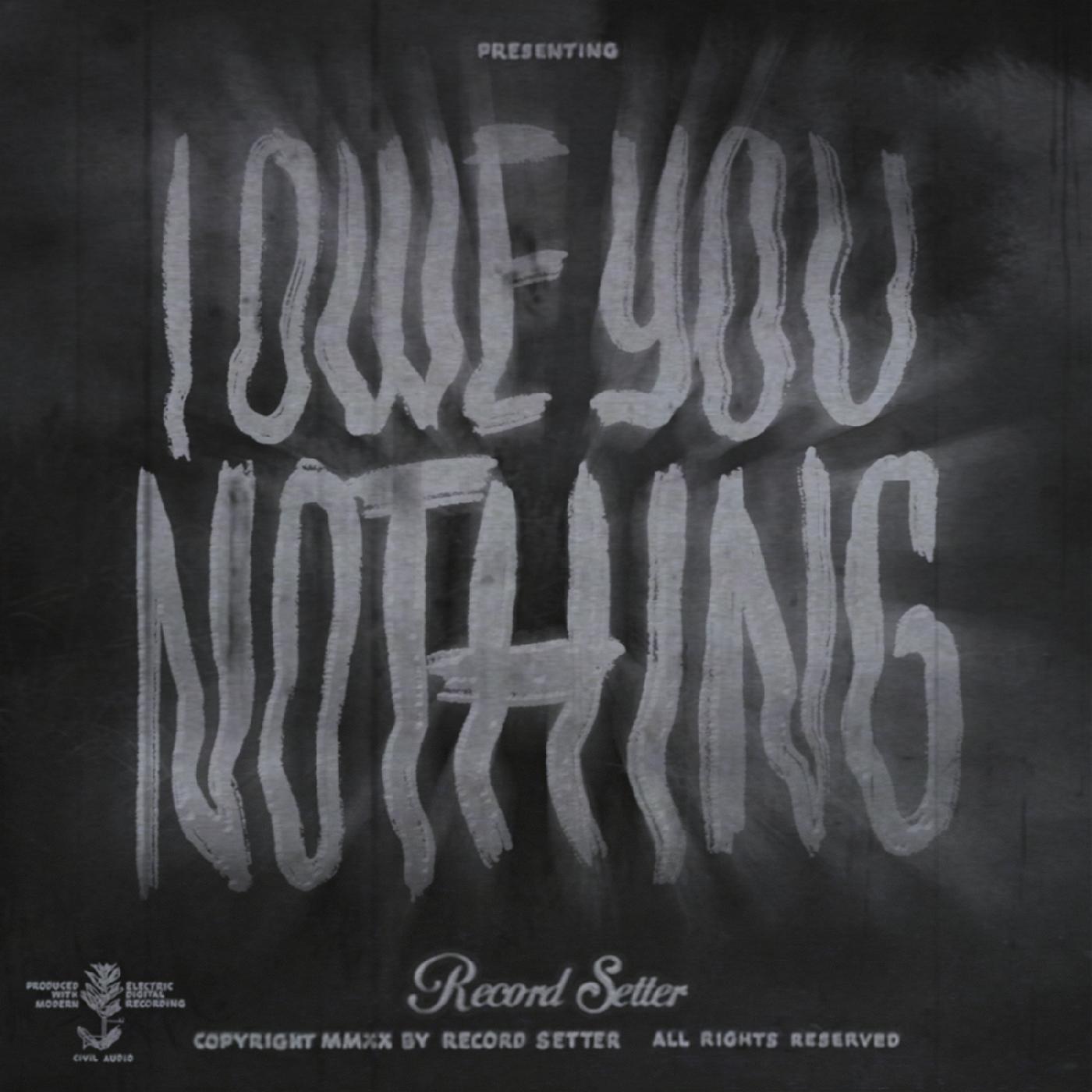 Record Setter | I Owe You Nothing - CD