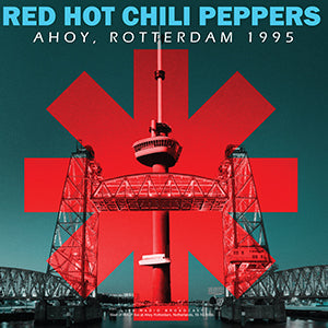 RED HOT CHILI PEPPERS | Ahoy, Rotterdam 1995 [Import] - Vinyl