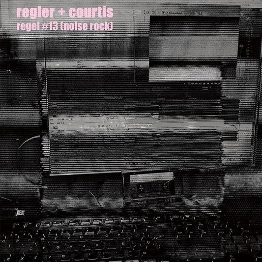 REGLER + COURTIS | Regel #13 [Noise Rock] - Vinyl