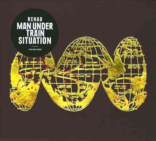 Rehab | MAN UNDER TRAIN SITUATION - CD