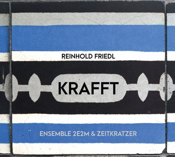 REINHOLD FRIEDL | KRAFFT - CD