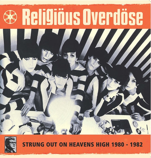 RELIGIOUS OVERDOSE | Strung Out On Heavens High 1980-1982 - Vinyl