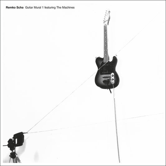 REMKO SCHA | Guitar Mural 1 feat. The Machines - Vinyl