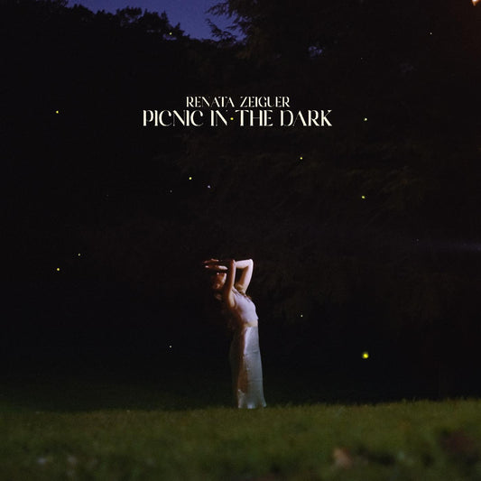 Renata Zeiguer | Picnic in the Dark - Vinyl
