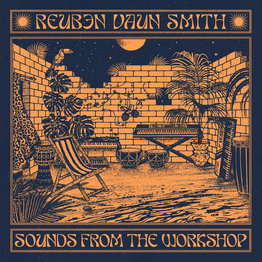Reuben Vaun Smith | Sounds From The Workshop - Vinyl