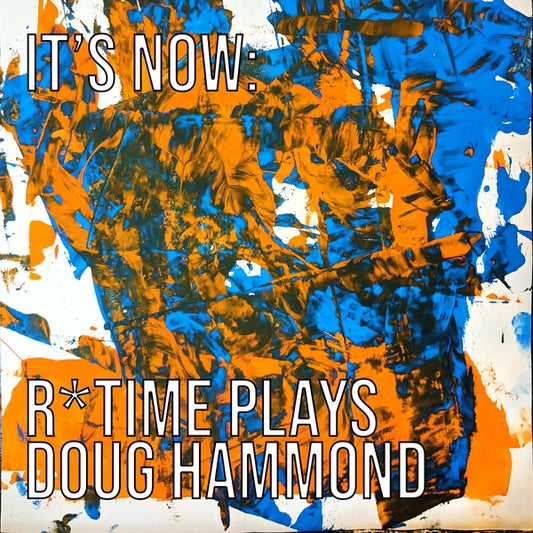 Reut Regev'S R*Time | It'S Now: R*Time Plays Doug Hammond - CD