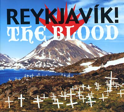 REYKJAVIK! | The Blood - CD