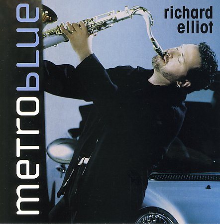 Richard Elliot | METRO BLUE - CD