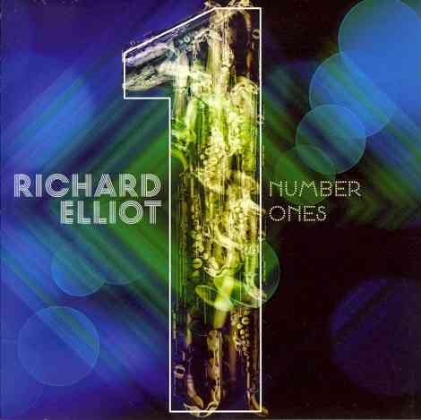 Richard Elliot | NUMBER ONES - CD