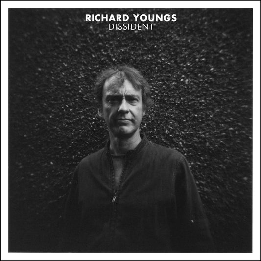 RICHARD YOUNGS | Dissident - Vinyl
