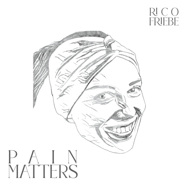 RICO FRIEBE | Pain Matters - CD