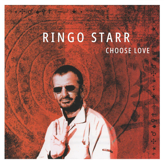 Ringo Starr | Choose Love - 20Th Anniversary (Ruby Red Vinyl) - Vinyl