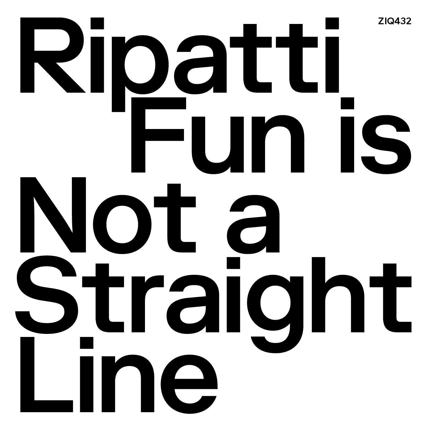 Ripatti | Fun Is Not A Straight Line (CLEAR VINYL) - Vinyl
