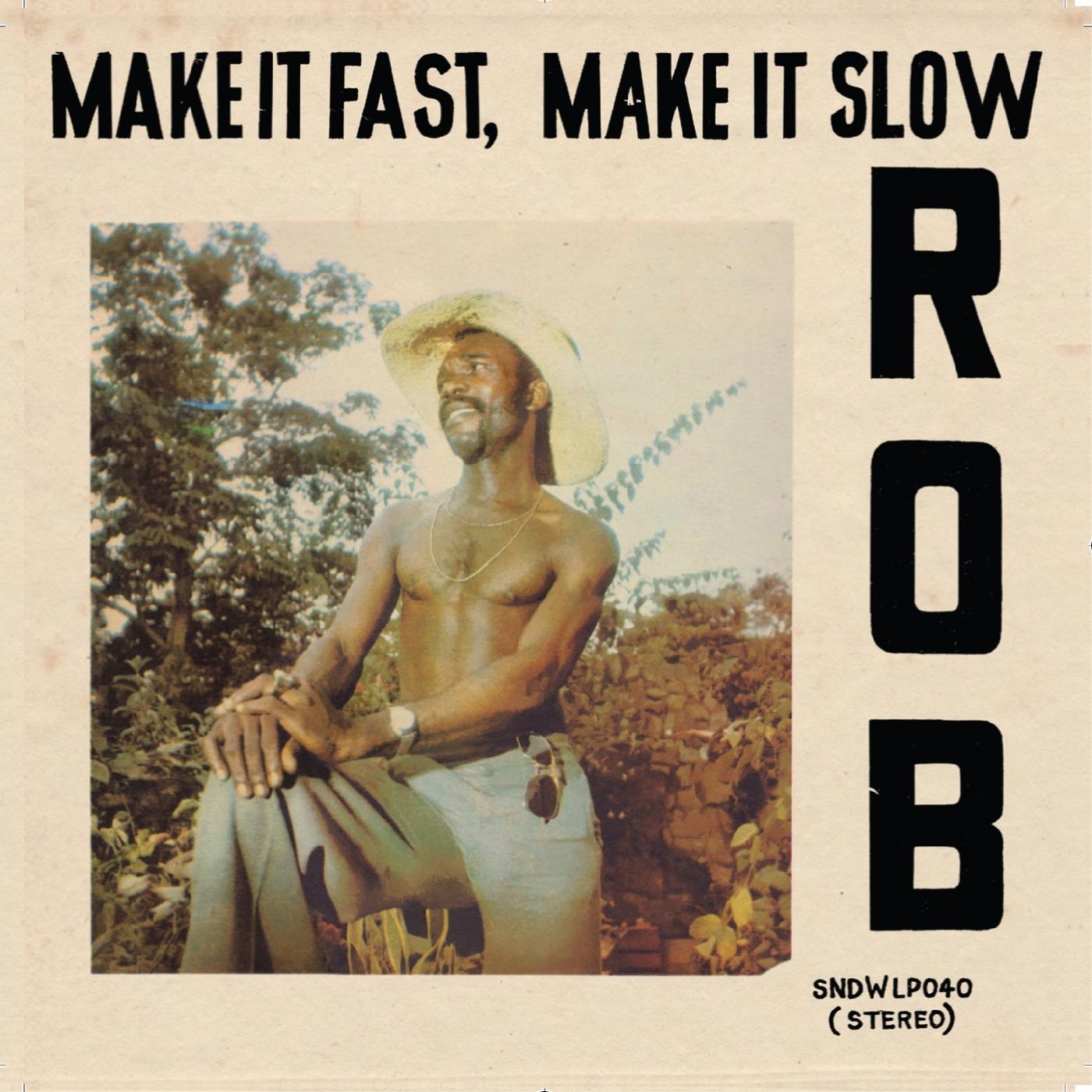 Rob | Make It Fast, Make It Slow - CD