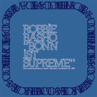 Robbie Basho | Bonn Ist Supreme - CD