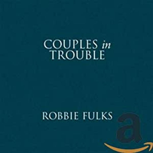 Robbie Fulks | Couples In Trouble - CD