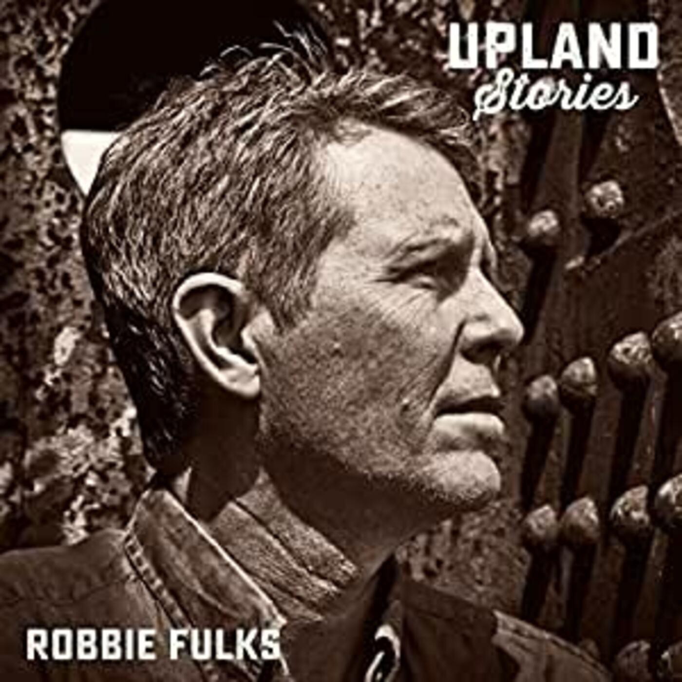 Robbie Fulks | Upland Stories - Vinyl
