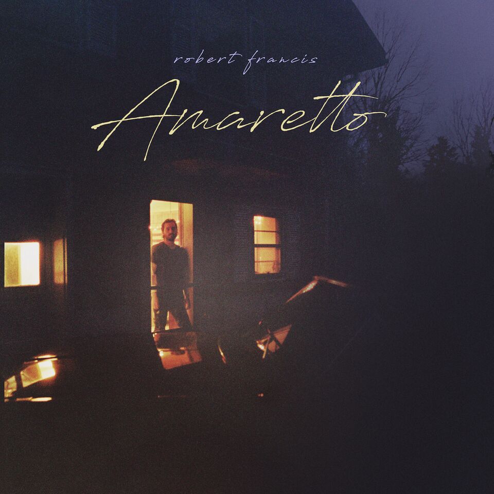 Robert Francis | Amaretto - Vinyl