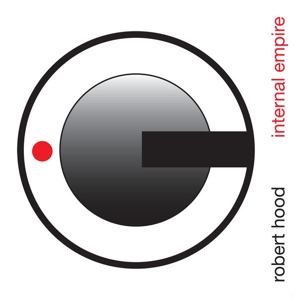 Robert Hood | Internal Empire - Vinyl