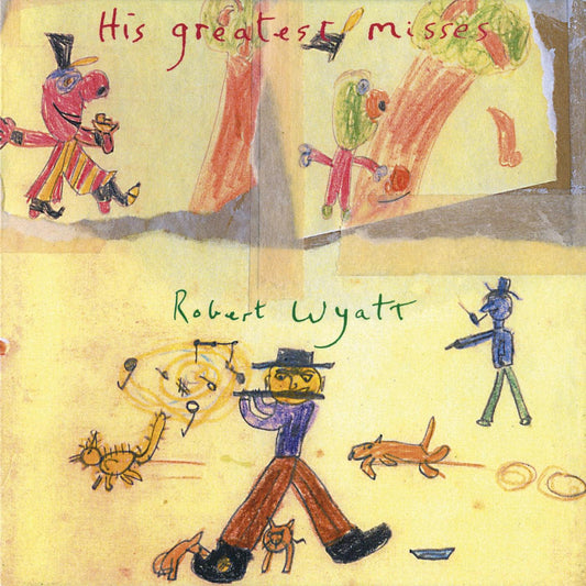 Robert Wyatt | His Greatest Misses (Indie Exclusive) - Vinyl