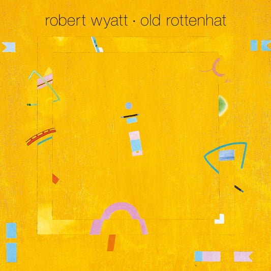 Robert Wyatt | Old Rottenhat - Vinyl