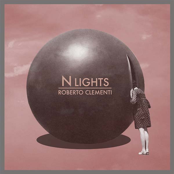 ROBERTO CLEMENTI | N Lights - CD