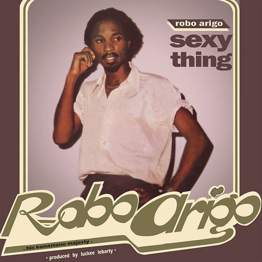ROBO ARIGO & HIS KONASTONE MAJESTY | Sexy Thing - CD