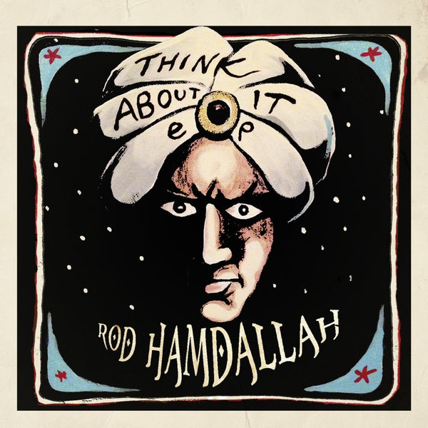 ROD HAMDALLAH | Think About It EP - Vinyl