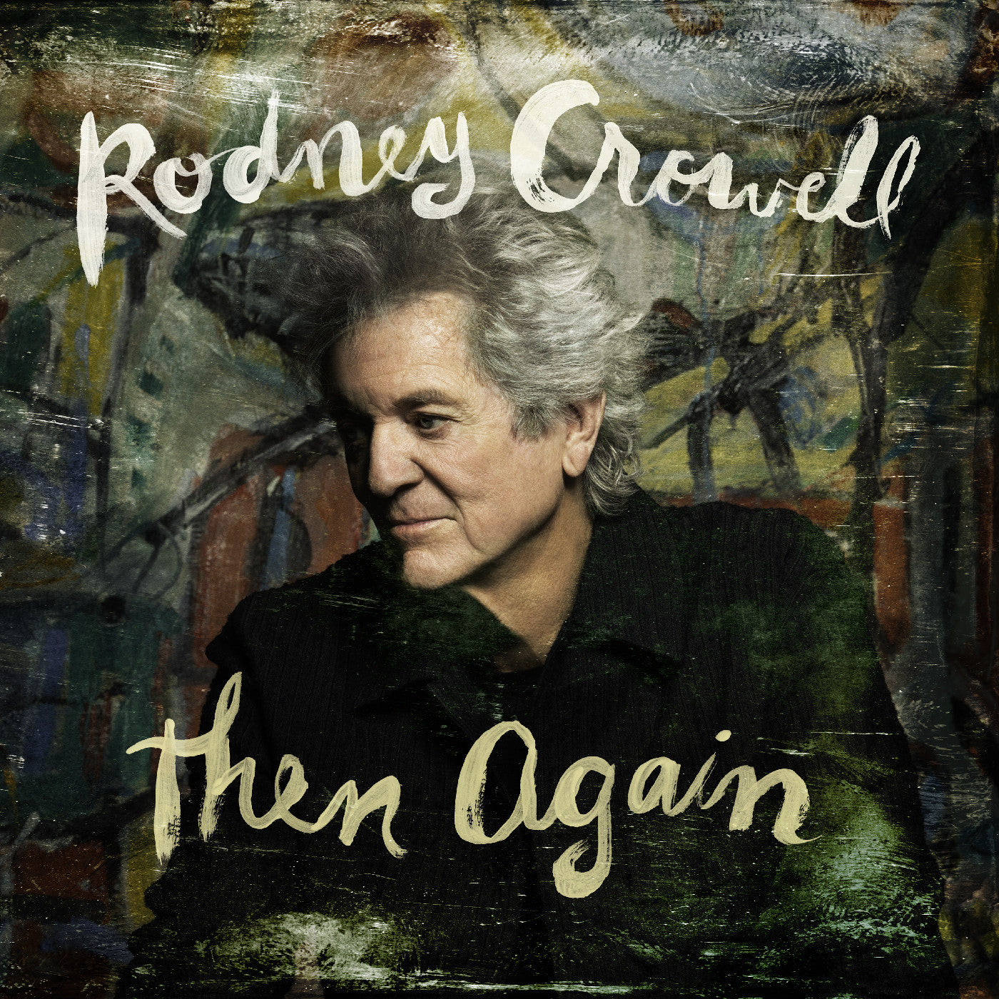 Rodney Crowell | Then Again - Vinyl
