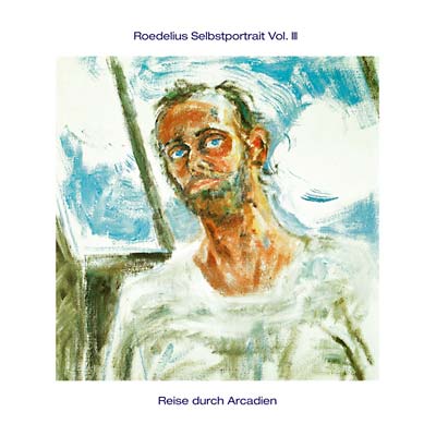 Roedelius | Selbstportrait Vol. III/Reise durch Arcadien - Vinyl
