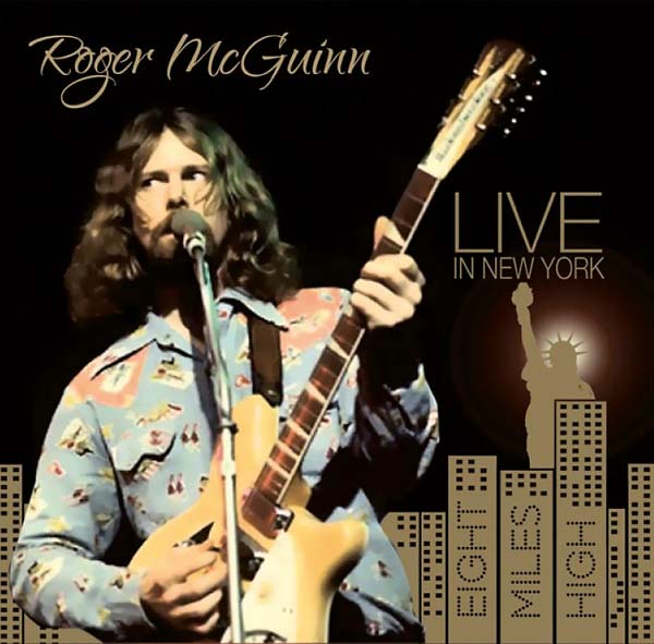 Roger McGuinn | Live in New York: Eight Miles High - CD