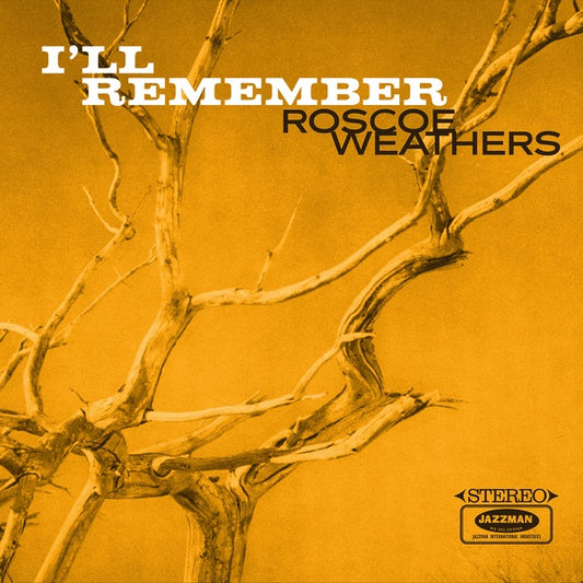 ROSCOE WEATHERS | I'll Remember - CD